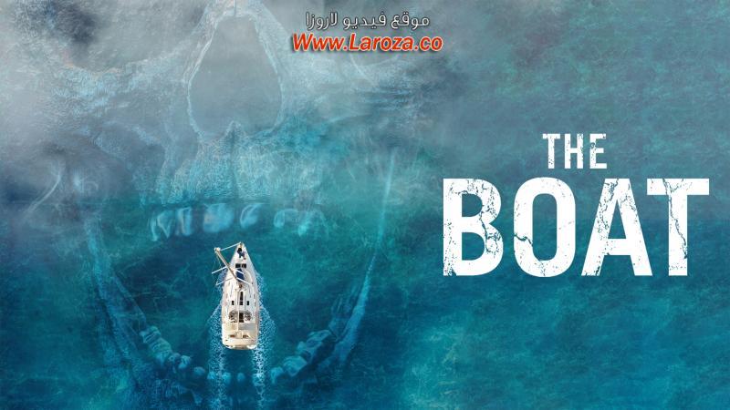 فيلم The Boat 2018 مترجم HD اون لاين
