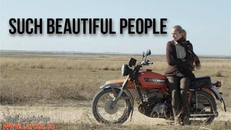 فيلم Such Beautiful People 2013 مترجم HD اون لاين