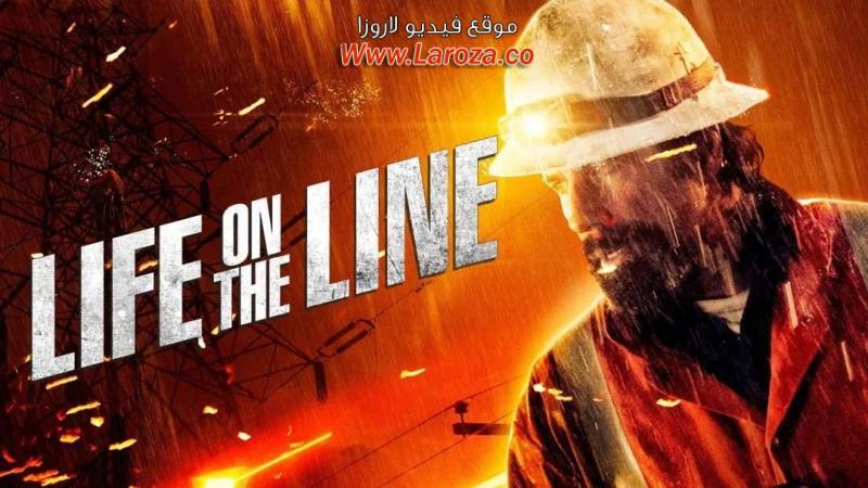 فيلم Life on the Line 2015 مترجم HD اون لاين