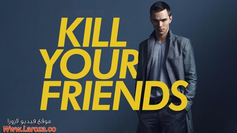 فيلم Kill Your Friends 2015 مترجم HD اون لاين