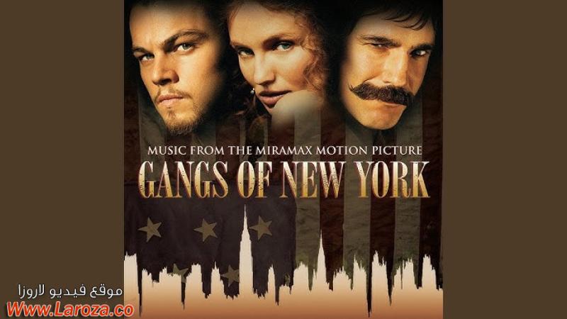 فيلم Gangs of New York 2002 مترجم HD اون لاين