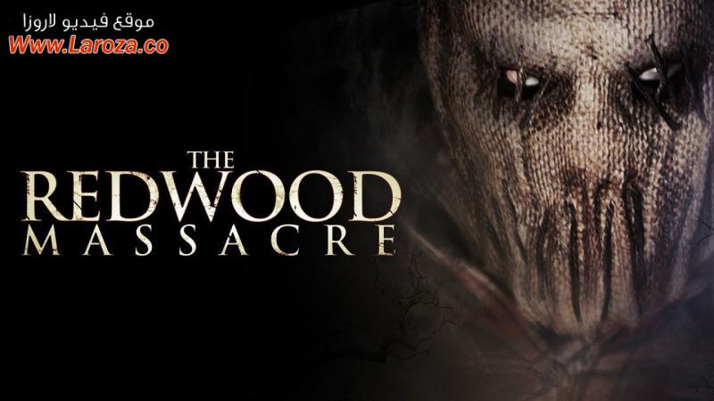فيلم The Redwood Massacre 2014 مترجم HD اون لاين