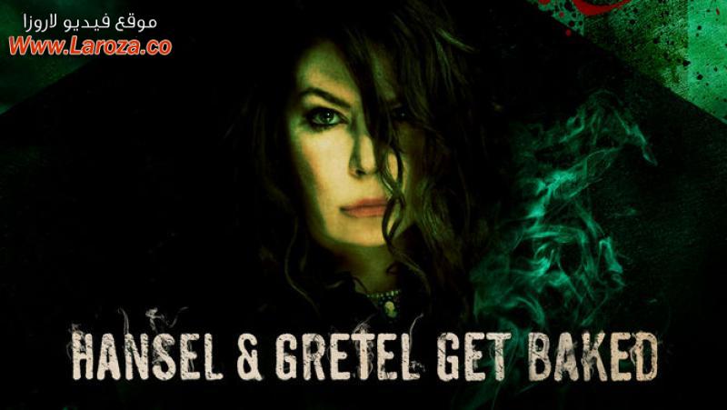 فيلم Hansel & Gretel Get Baked 2013 مترجم HD اون لاين