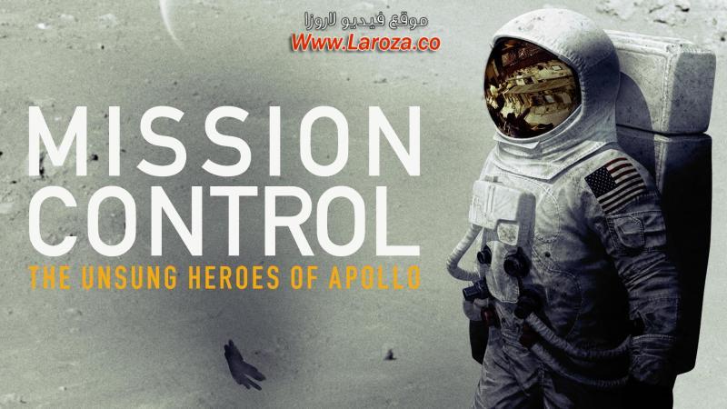 فيلم Mission Control The Unsung Heroes of Apollo 2017 مترجم HD اون لاين