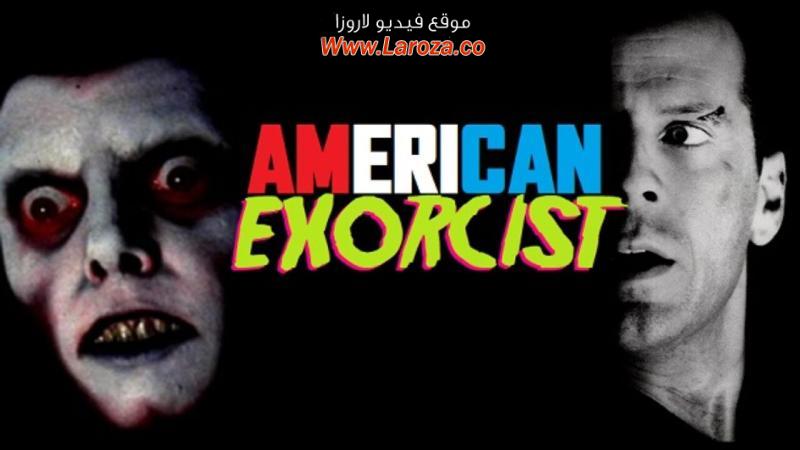 فيلم American Exorcist 2018 مترجم HD اون لاين
