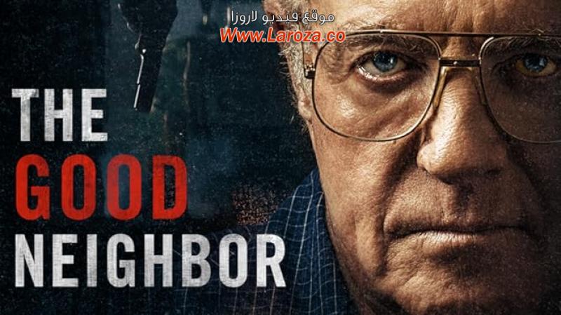 فيلم The Good Neighbor 2016 مترجم HD اون لاين