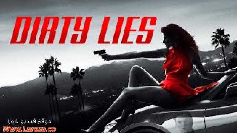 فيلم Dirty Lies 2016 مترجم HD اون لاين