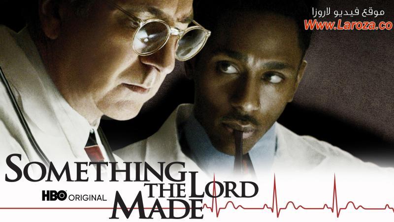 فيلم Something the Lord Made 2004 مترجم HD اون لاين