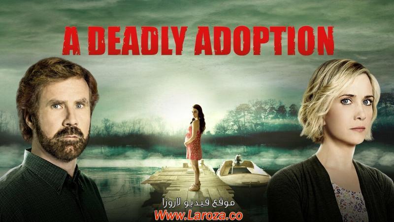 فيلم A Deadly Adoption 2015 مترجم HD اون لاين