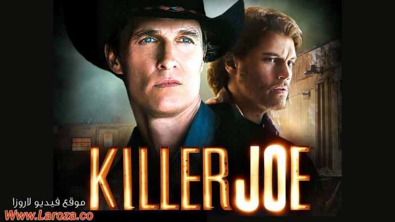 فيلم Killer Joe 2011 مترجم HD اون لاين