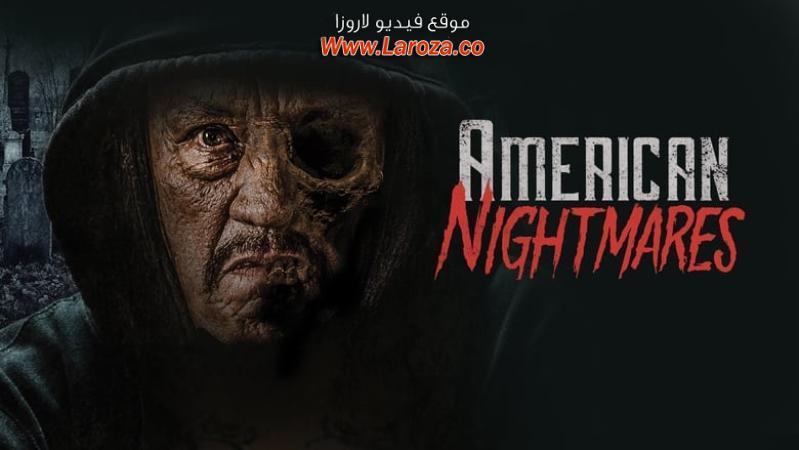 فيلم American Nightmares 2018 مترجم HD اون لاين