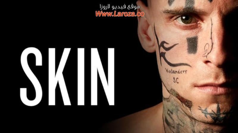 فيلم Skin 2018 مترجم HD اون لاين