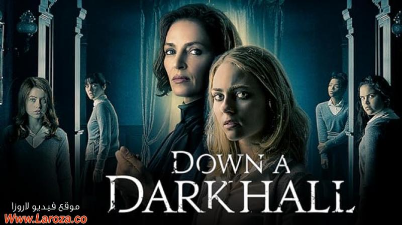 فيلم Down a Dark Hall 2018 مترجم HD اون لاين