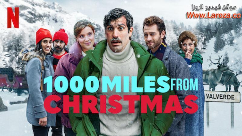 فيلم A Thousand Kilometers from Christmas 2021 مترجم HD اون لاين
